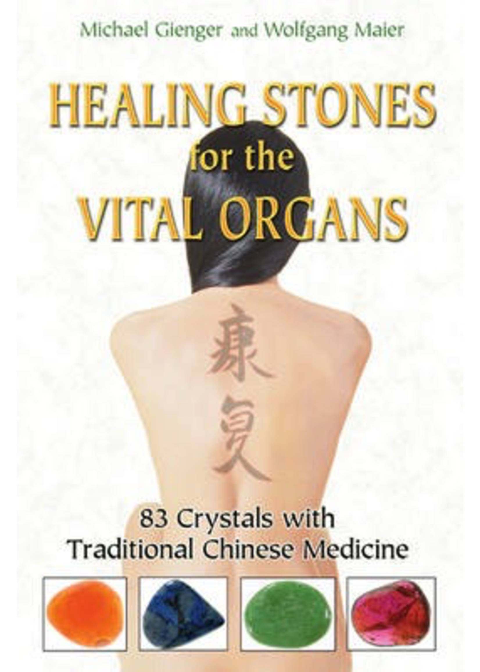Healing Stones for the Vital Organs