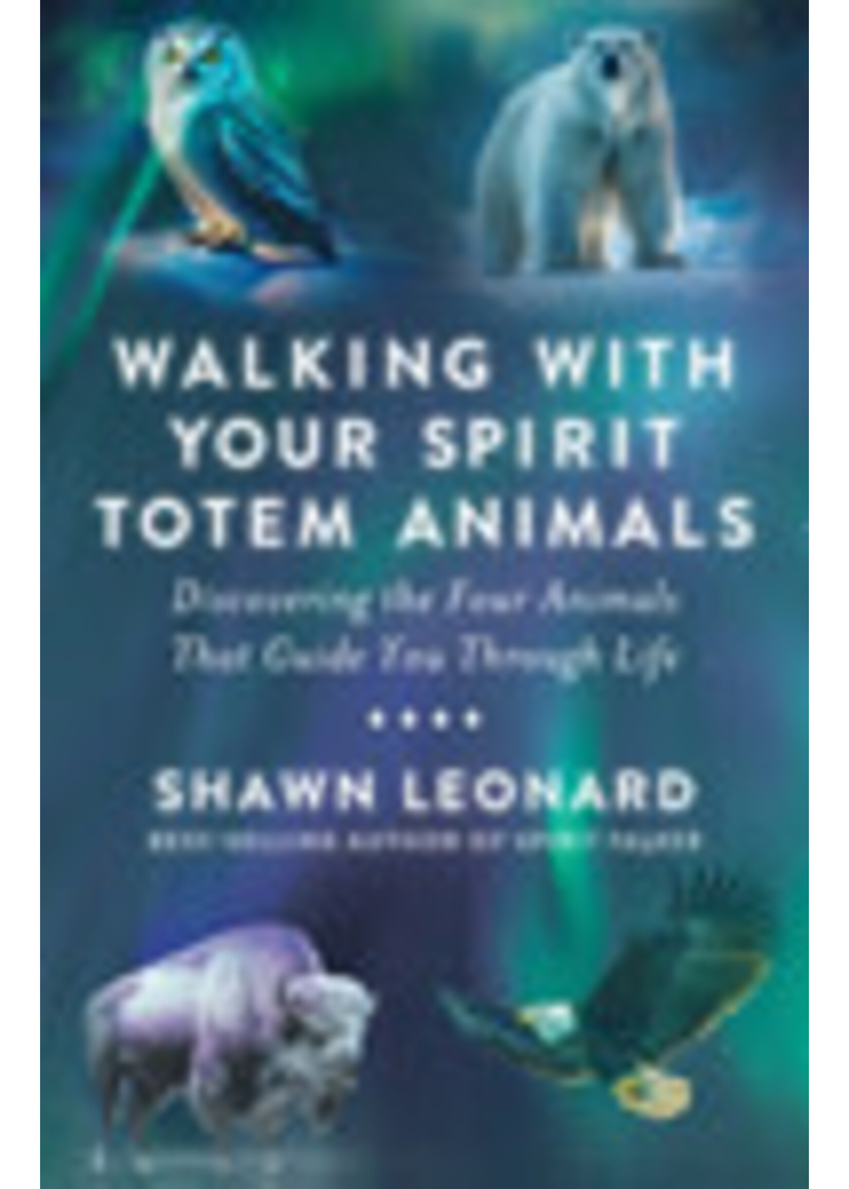 Walking With Your Spirit Totem Animals