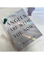 Angels are with You Now