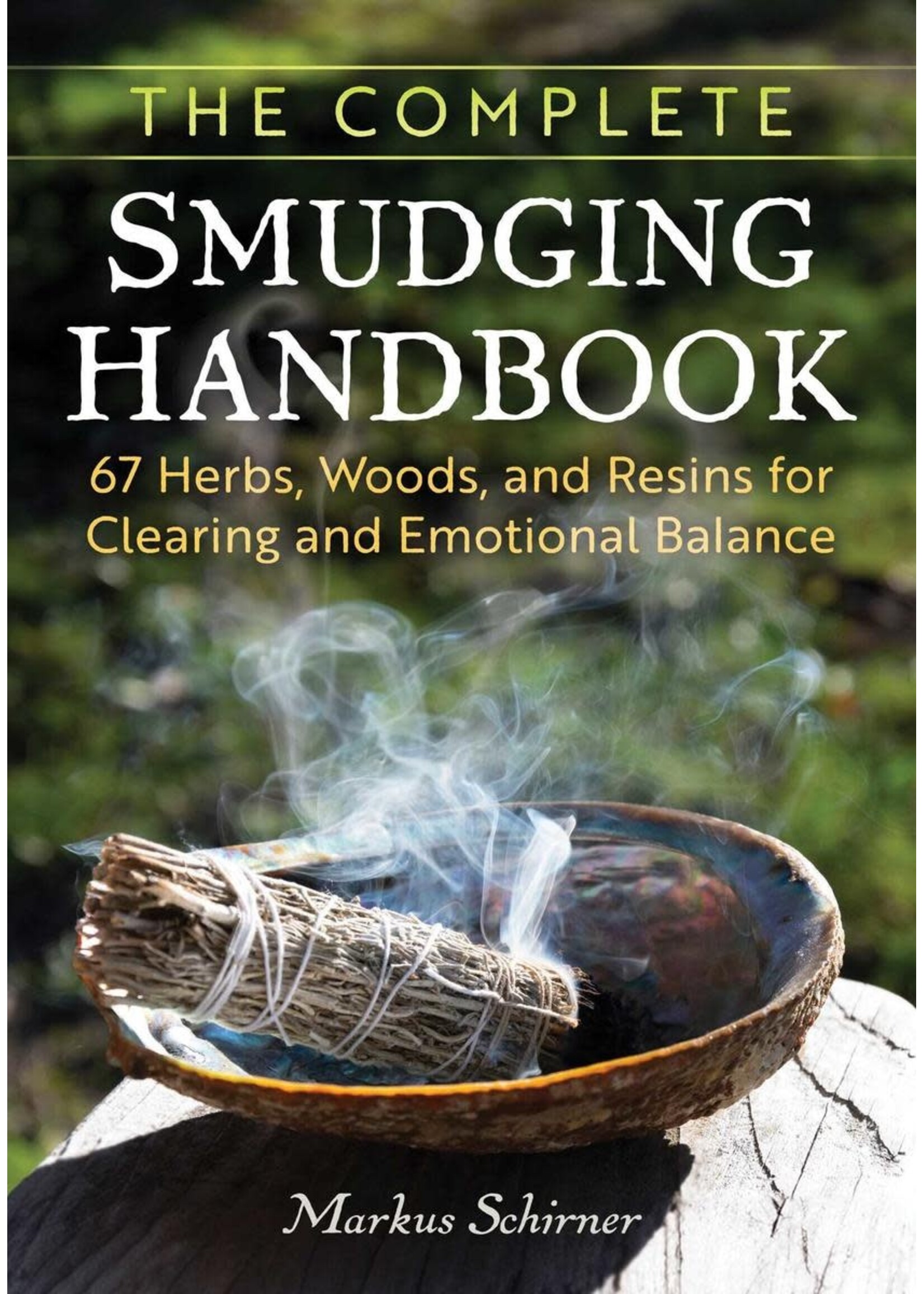 Complete Smudging Handbook