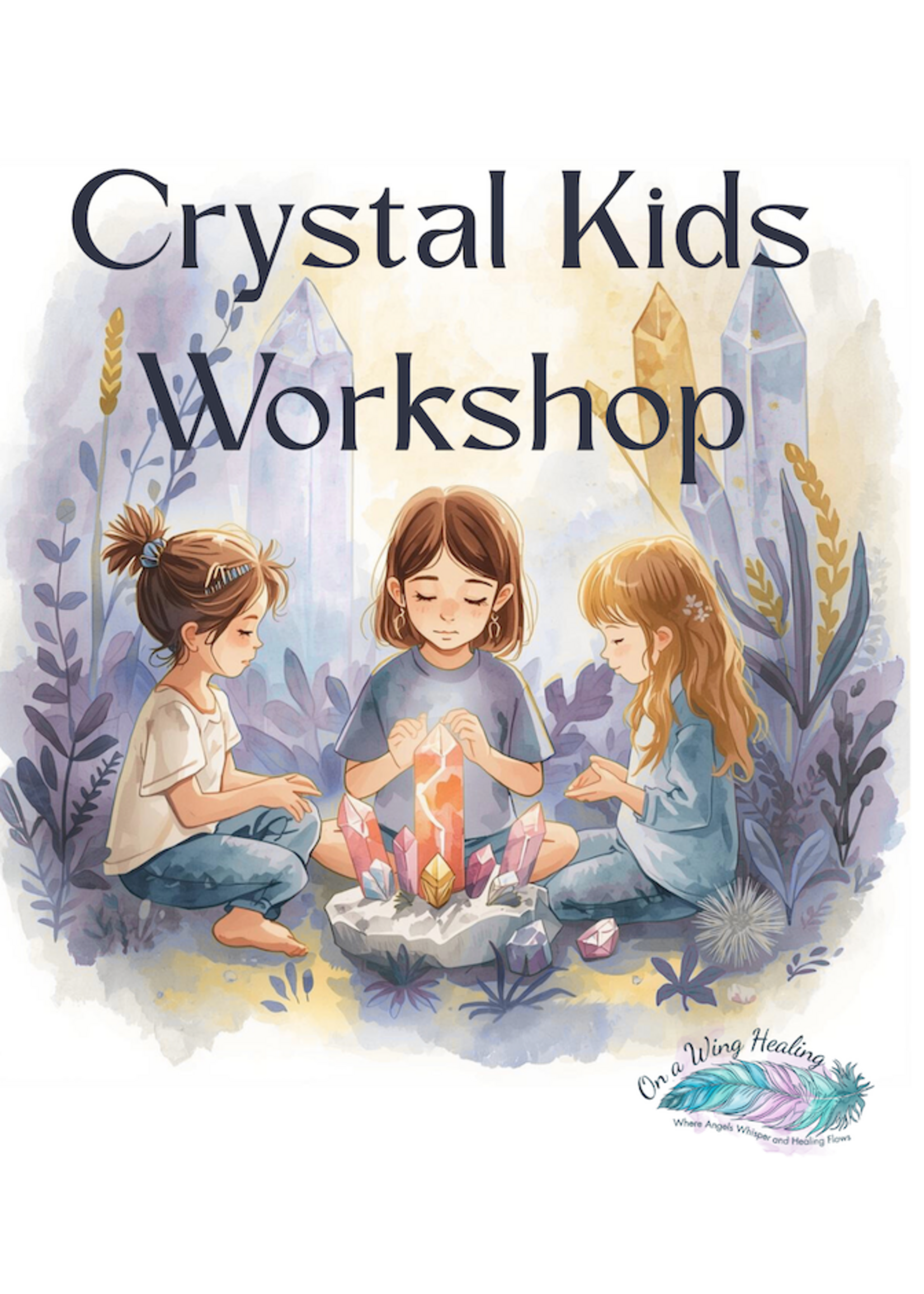 Crystal Kids Workshop