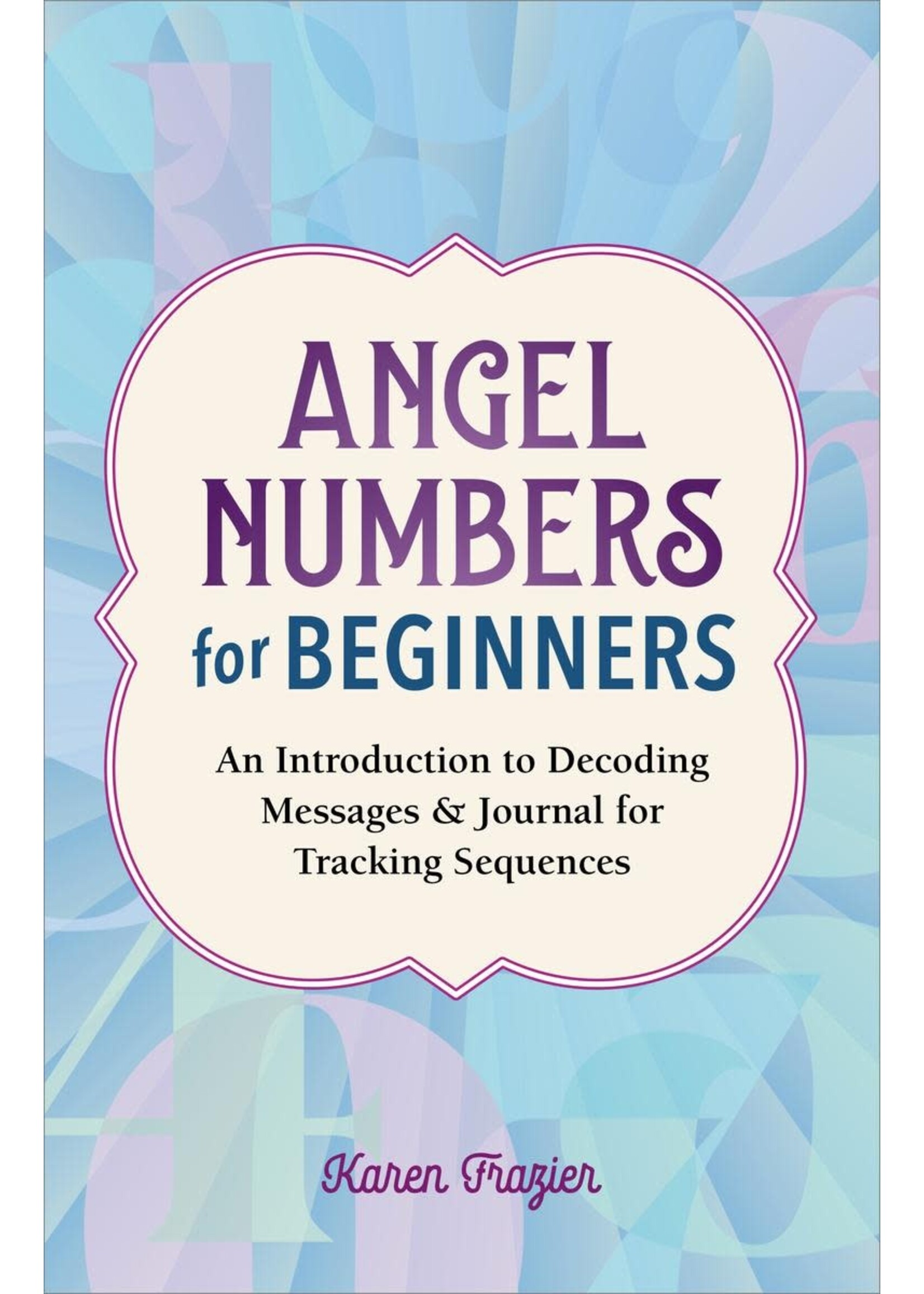 Angel Numbers for Beginners