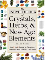 Encyclopedia of Crystals, Herbs, & New Age Elements