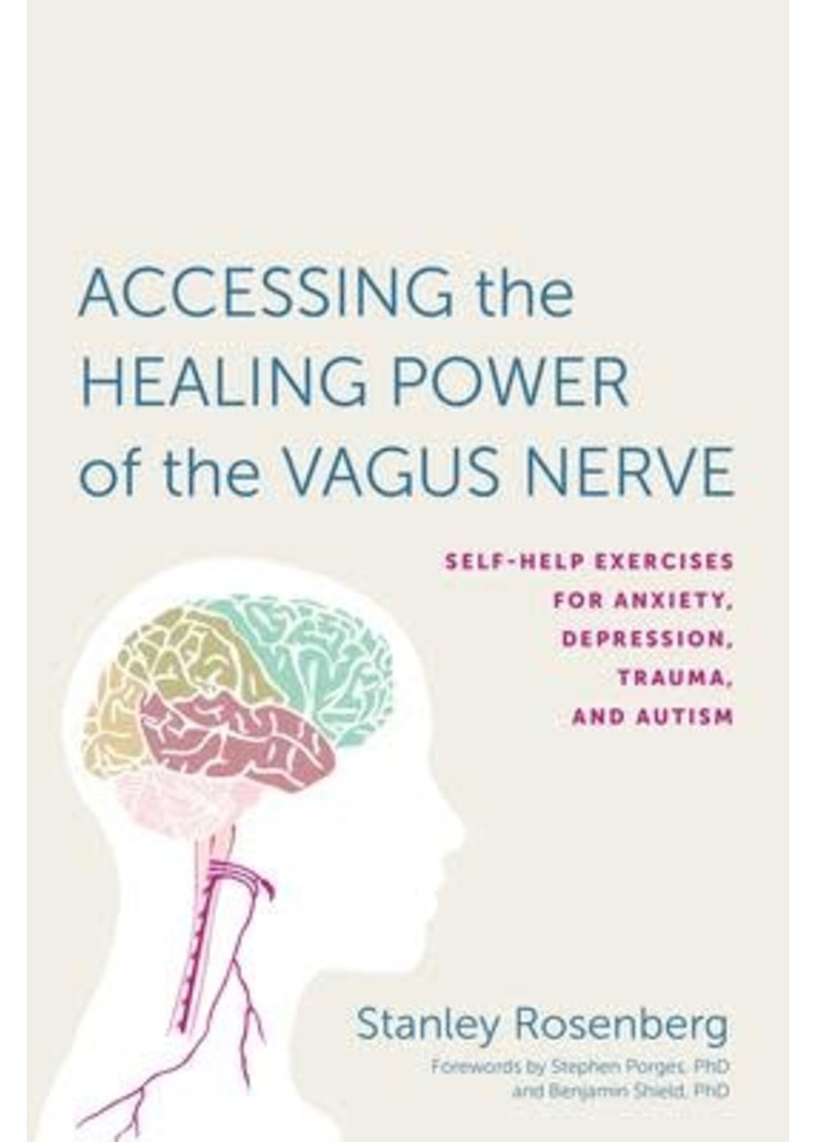 Accessing the Healing Power of the Vagus Nerve