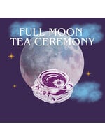 Full Moon Tea Ceremony