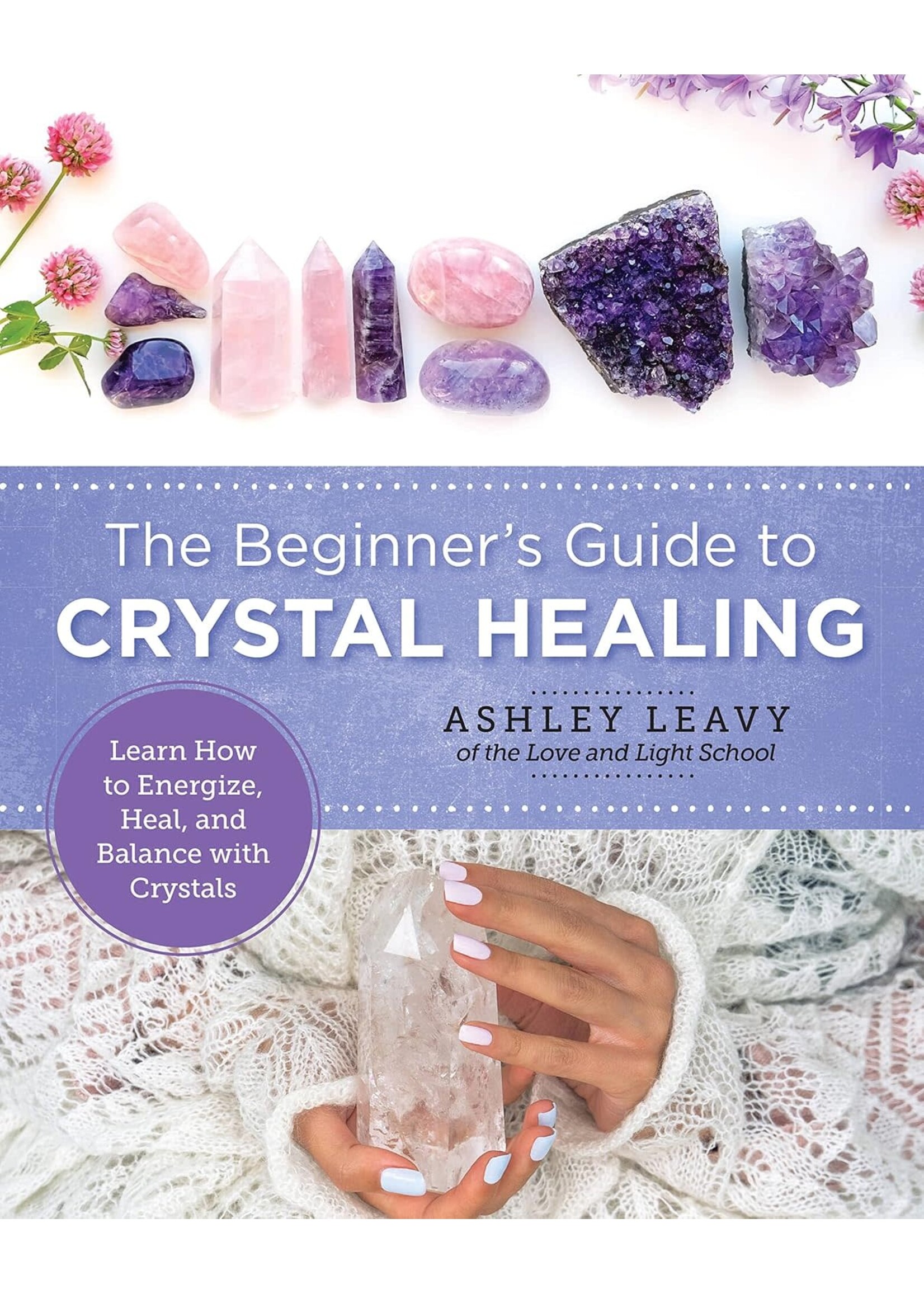 Beginners Guide to Crystal Healing