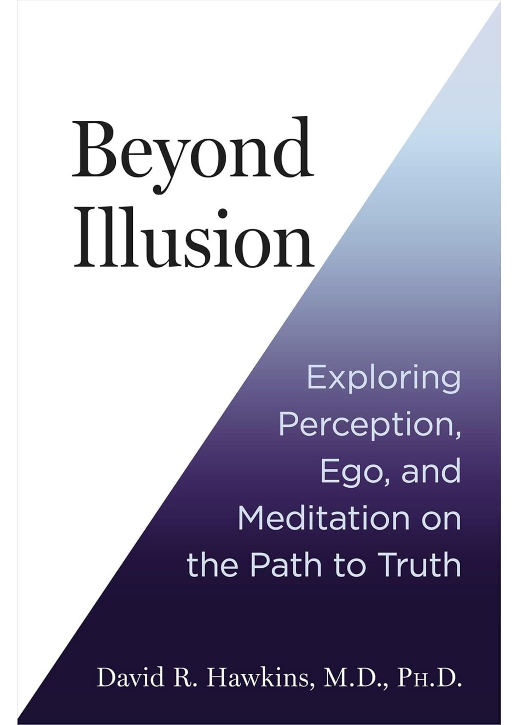 Beyond Illusion