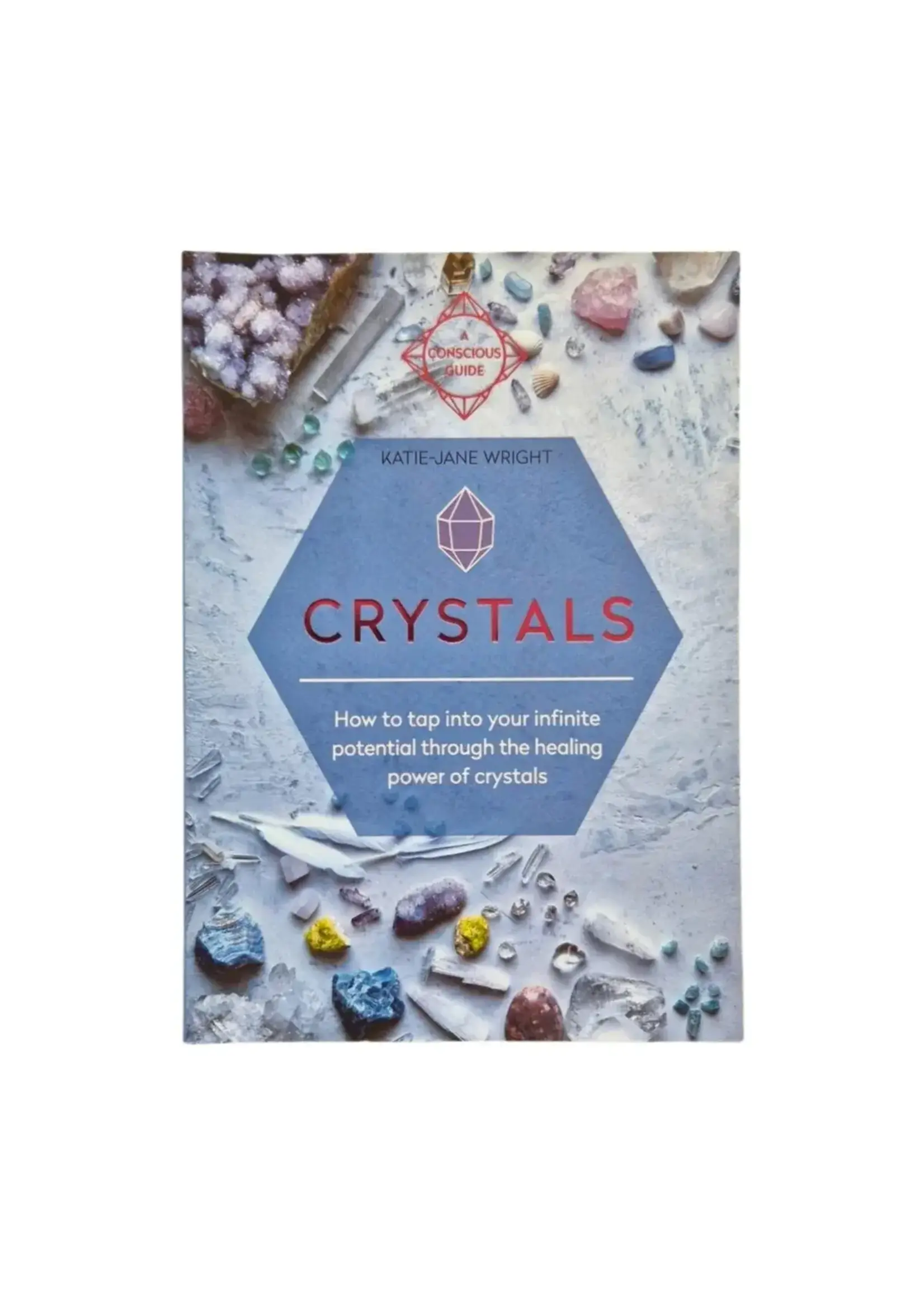 Crystals: How to tap into your infinite potential