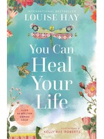 You Can Heal Your Life 40th Anniversary Edition
