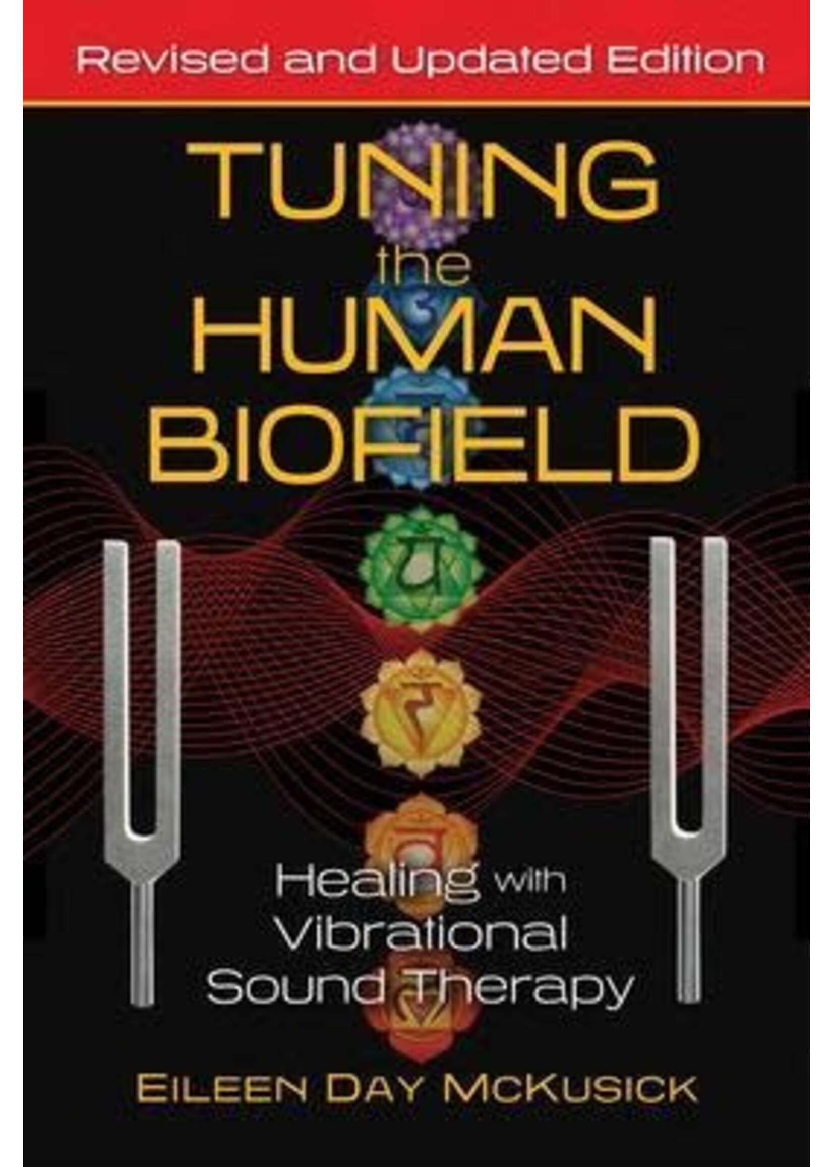 Tuning the Human Biofield