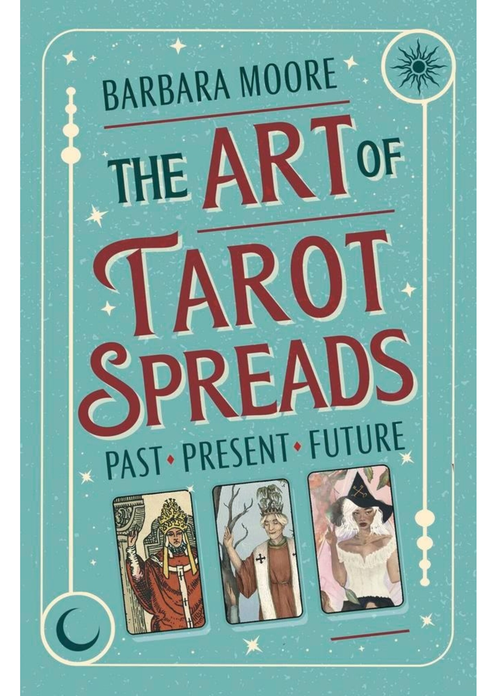 Art of Tarot Spreads