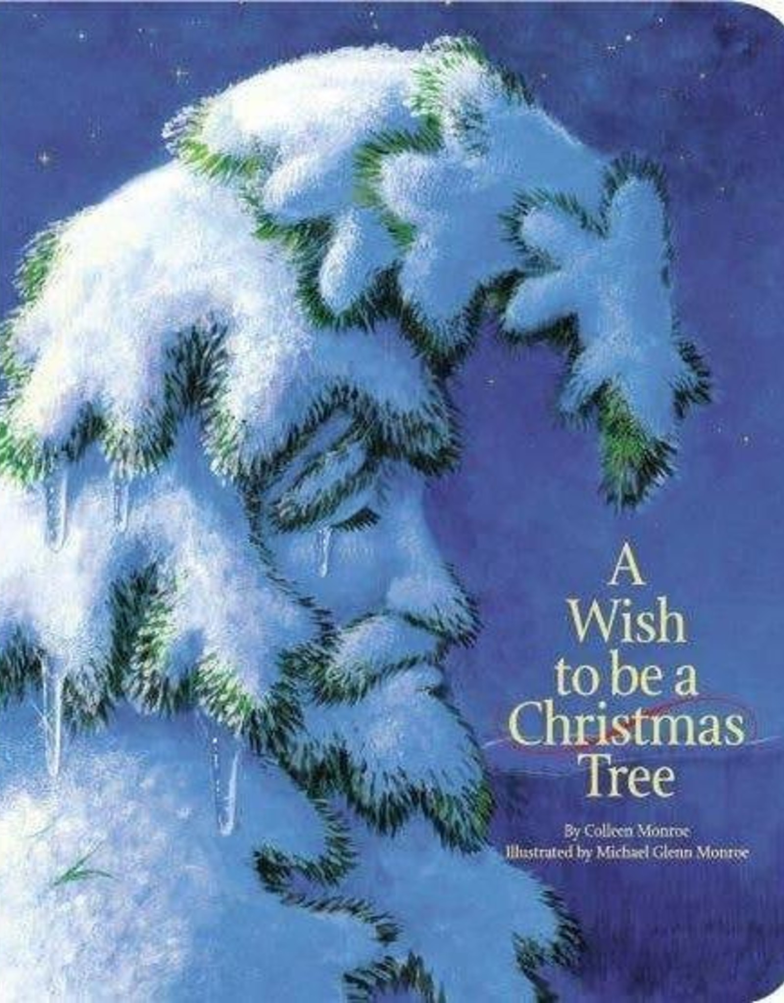 "A Wish to be A Christmas Tree" Board Book