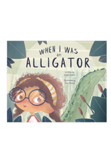 "When I Was an Alligator" Book
