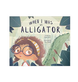 "When I Was an Alligator" Book