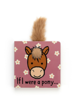 Jelly Cat "If I Were A Pony" Board Book