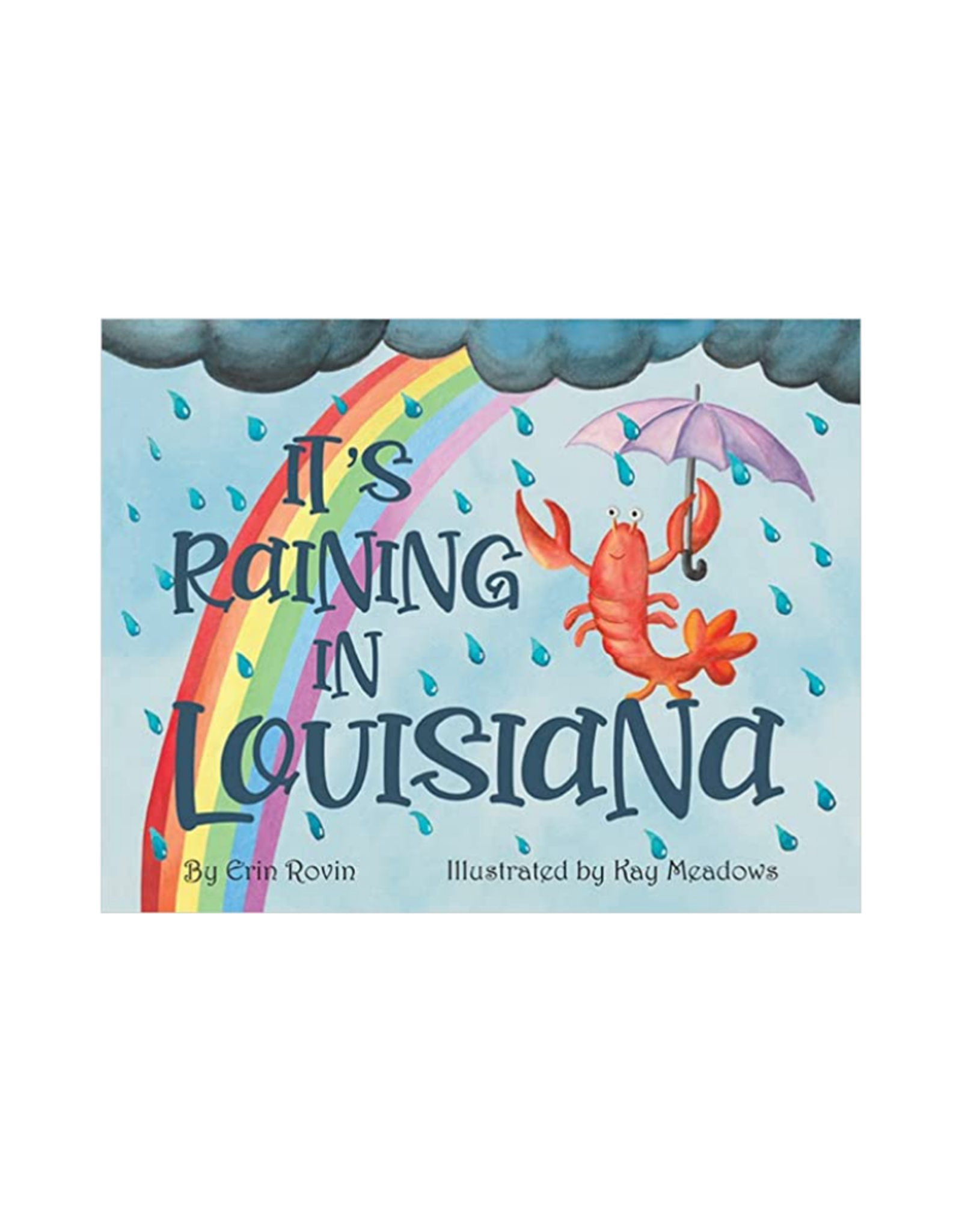 River Road Press It's Raining In Louisiana