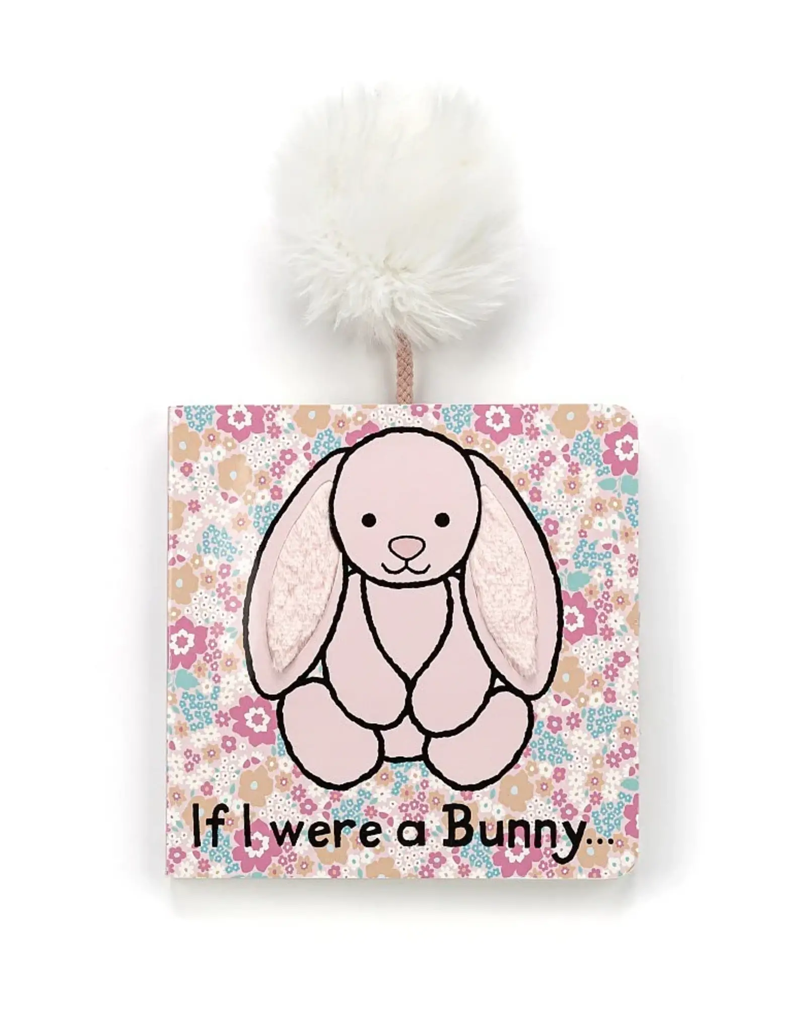 Jelly Cat Pink Floral "If I were a Bunny" Board Book