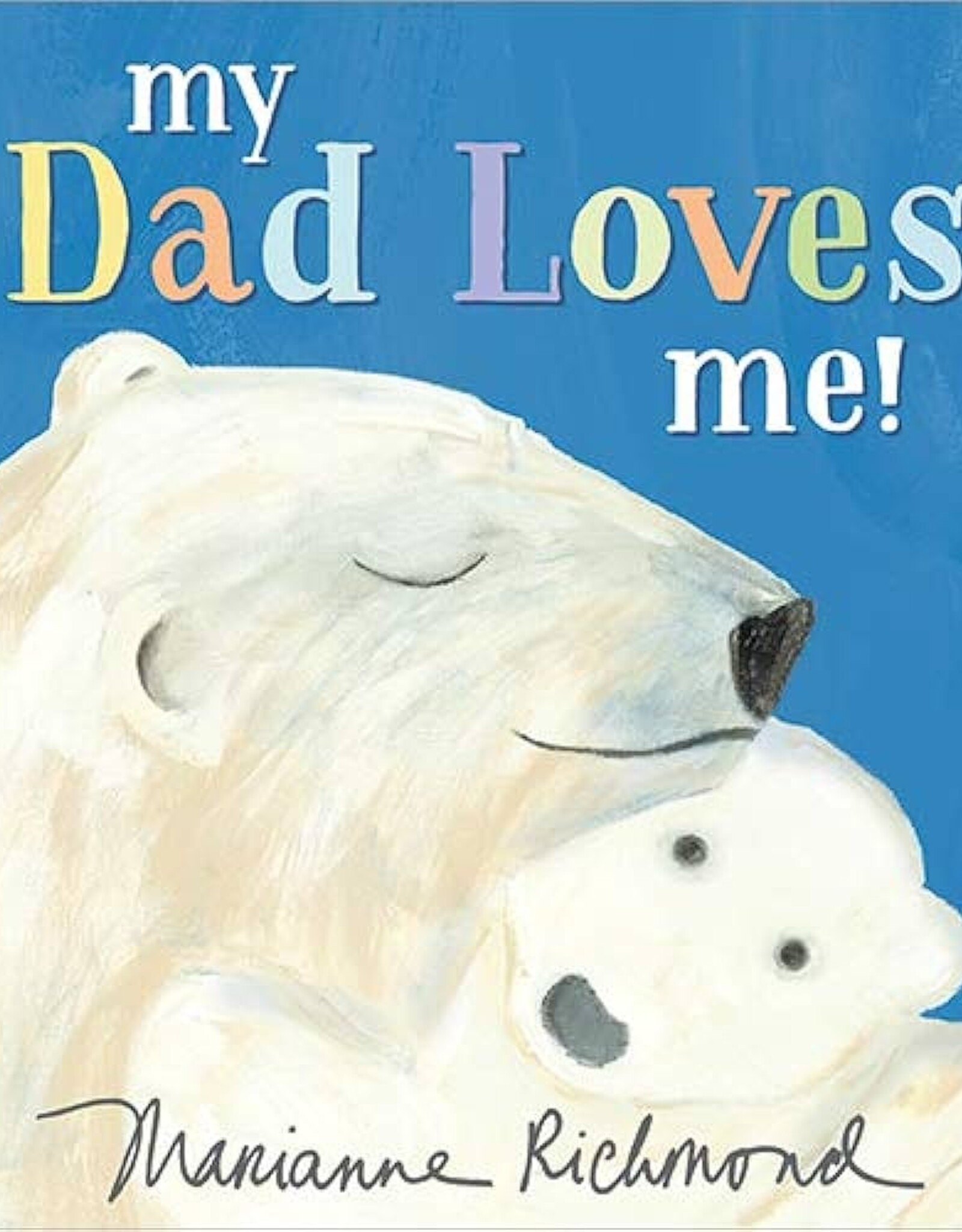 Sourcebooks My Dad Loves Me!