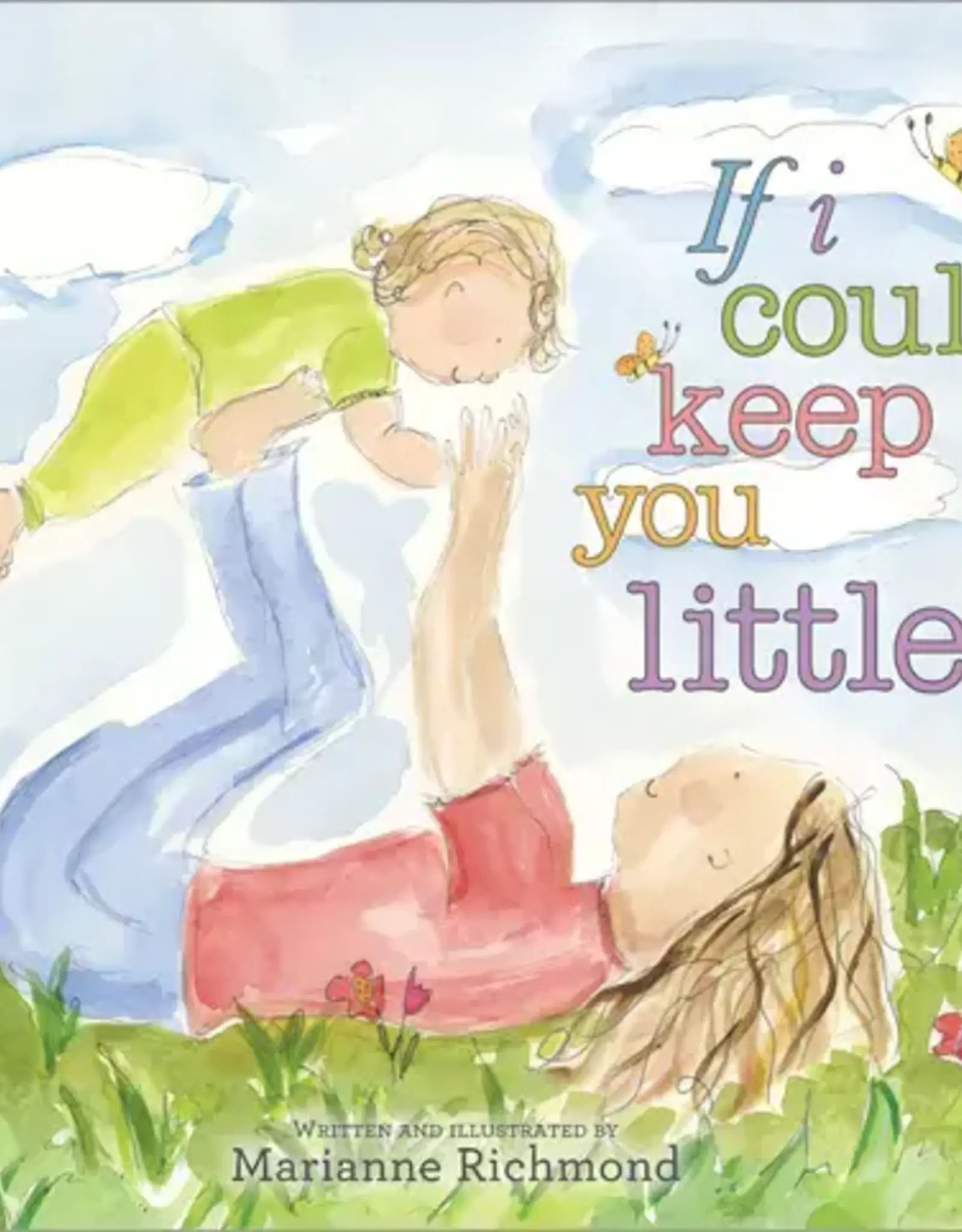 Sourcebooks If I Could Keep You Little