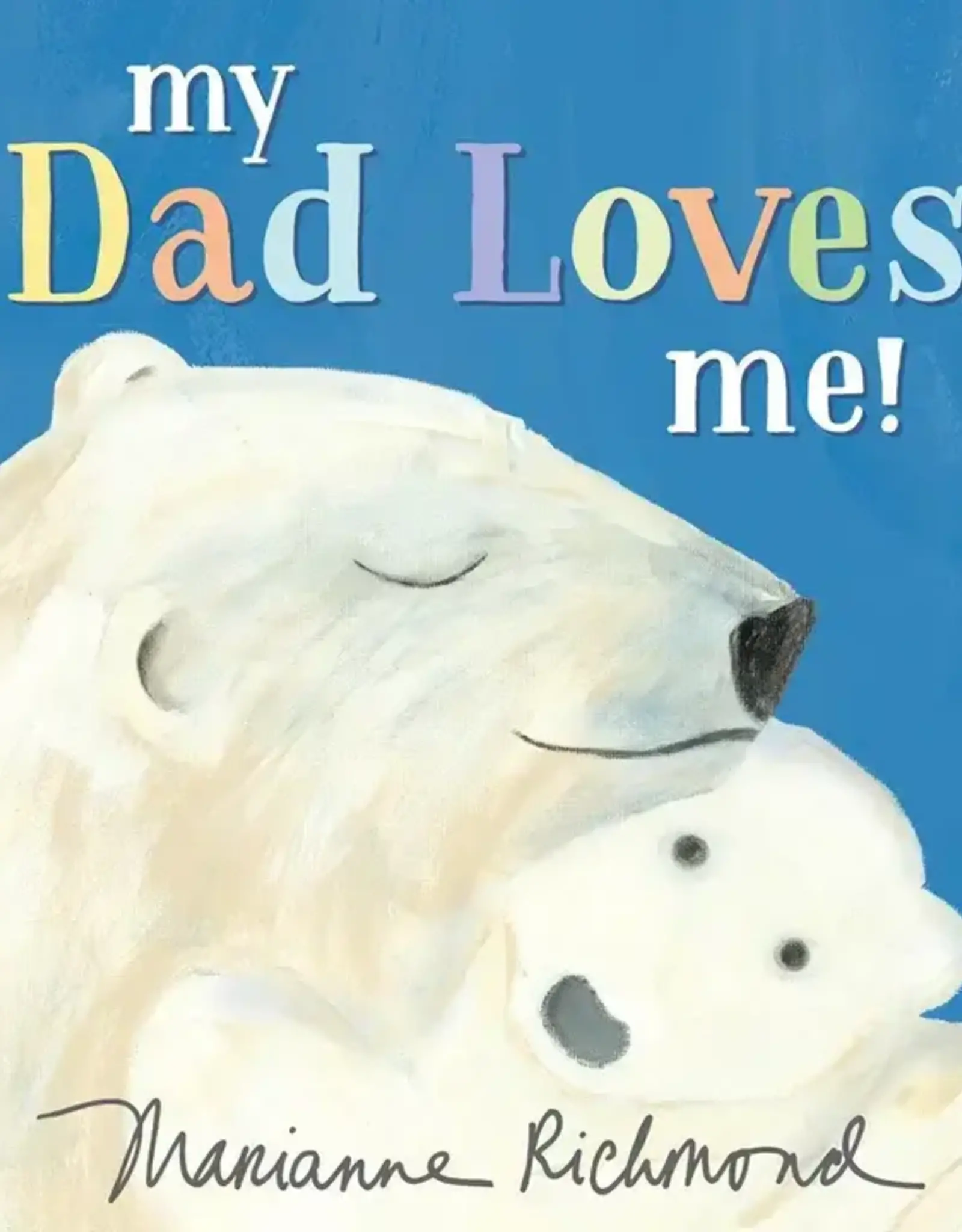 Sourcebooks My Dad Loves Me!