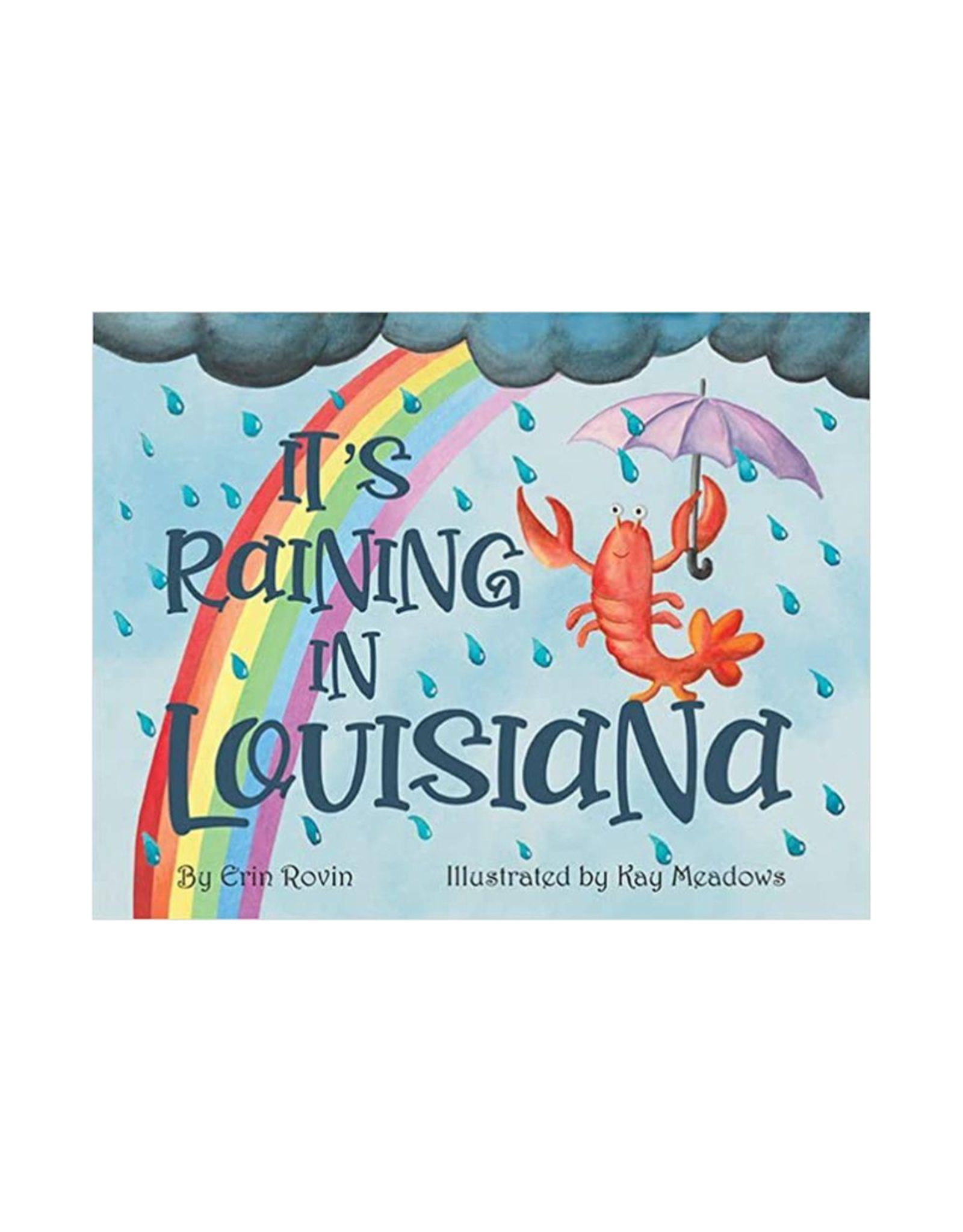 River Road Press It's Raining In Louisiana