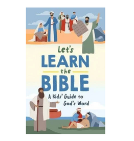Let's Learn the Bible: A Kid's Guide to God's Word