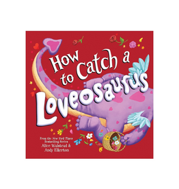 Sourcebooks How To Catch A Loveosaurus
