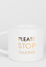 Please Stop Talking Mug