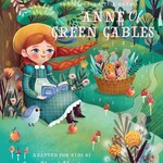 Lit for Little Hands, Anne of Green Gables