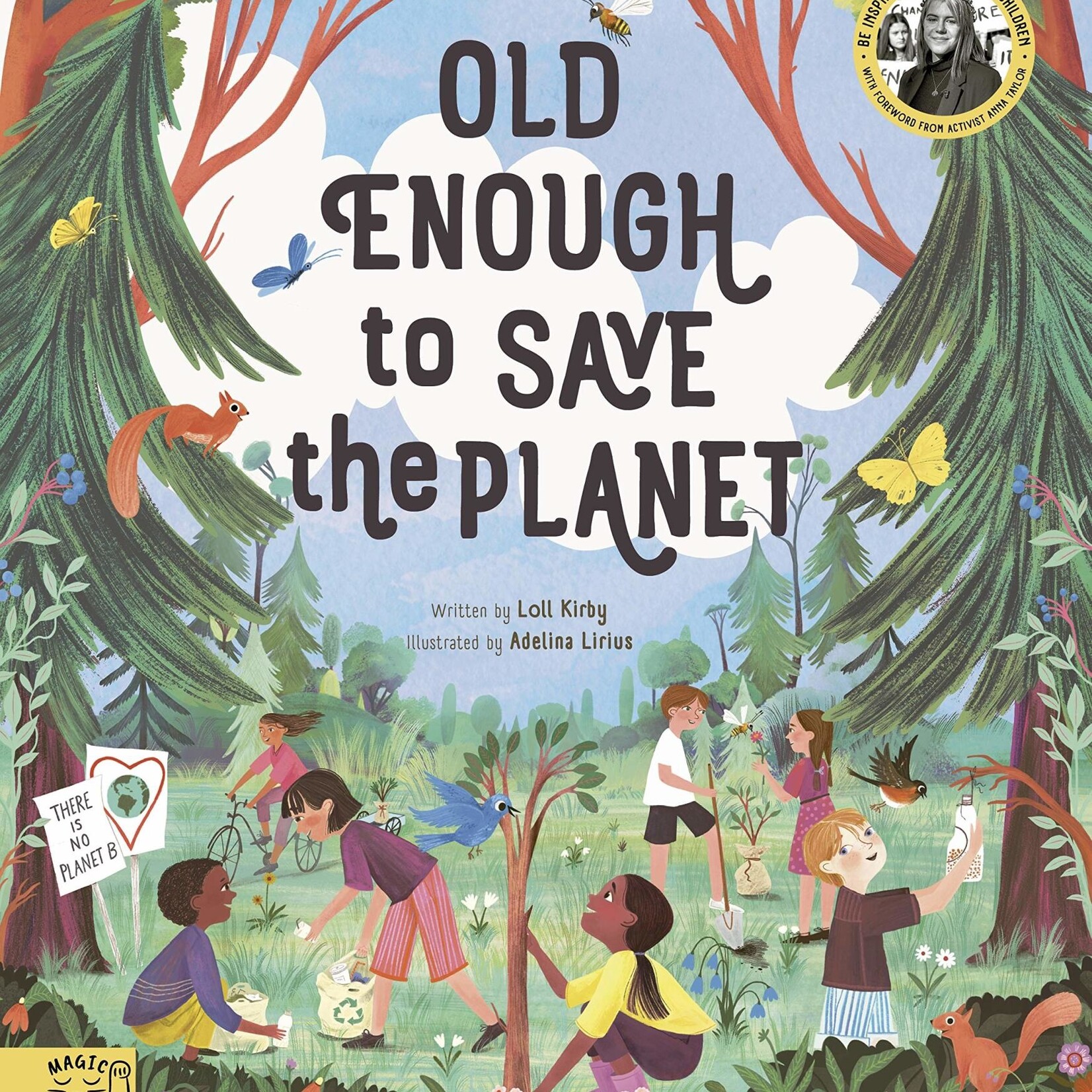 Old Enough to Save the Planet