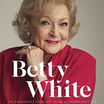 Betty White: 100 Remarkable Moments