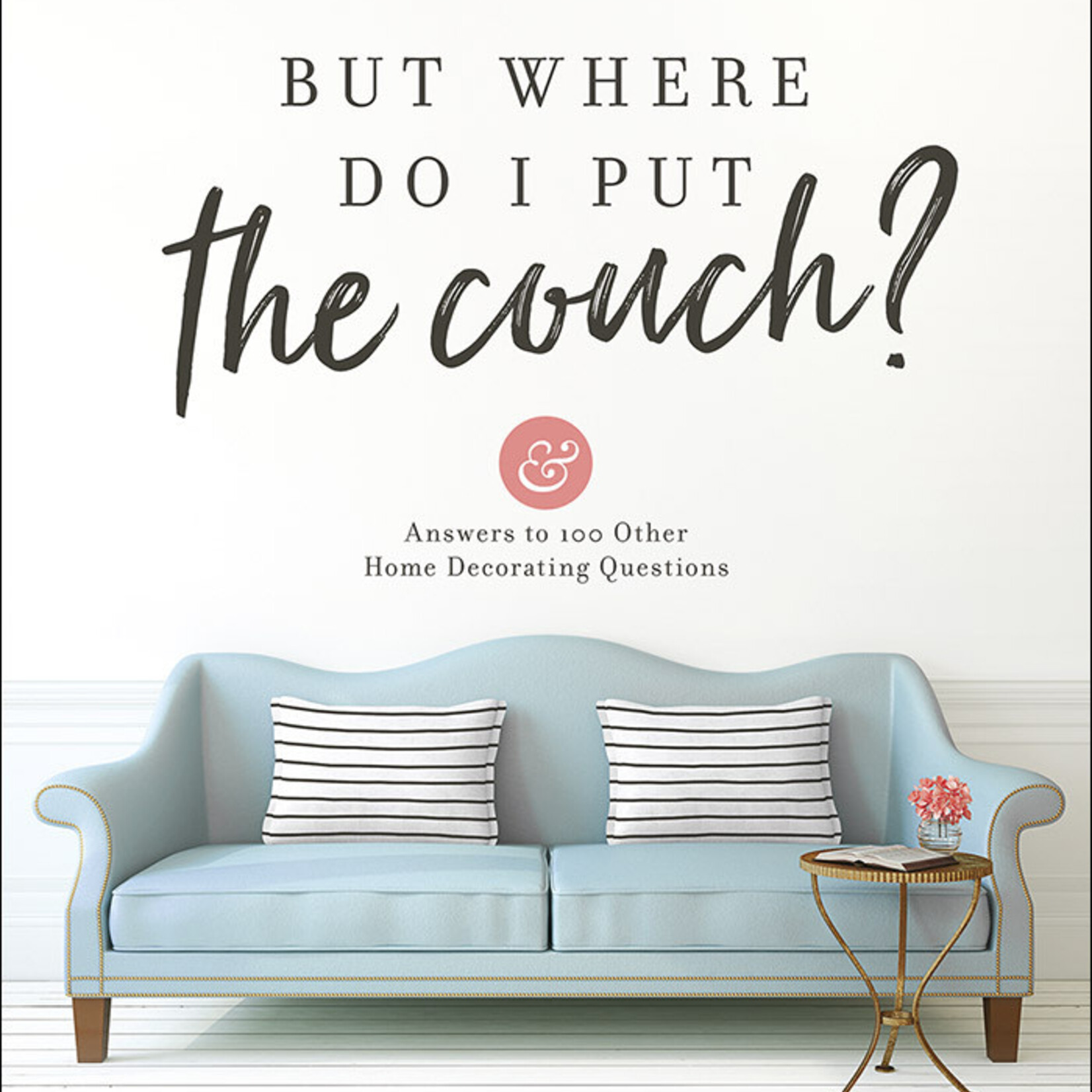 But Where Do I Put the Couch?