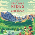 Epic Bike Rides of the Americas
