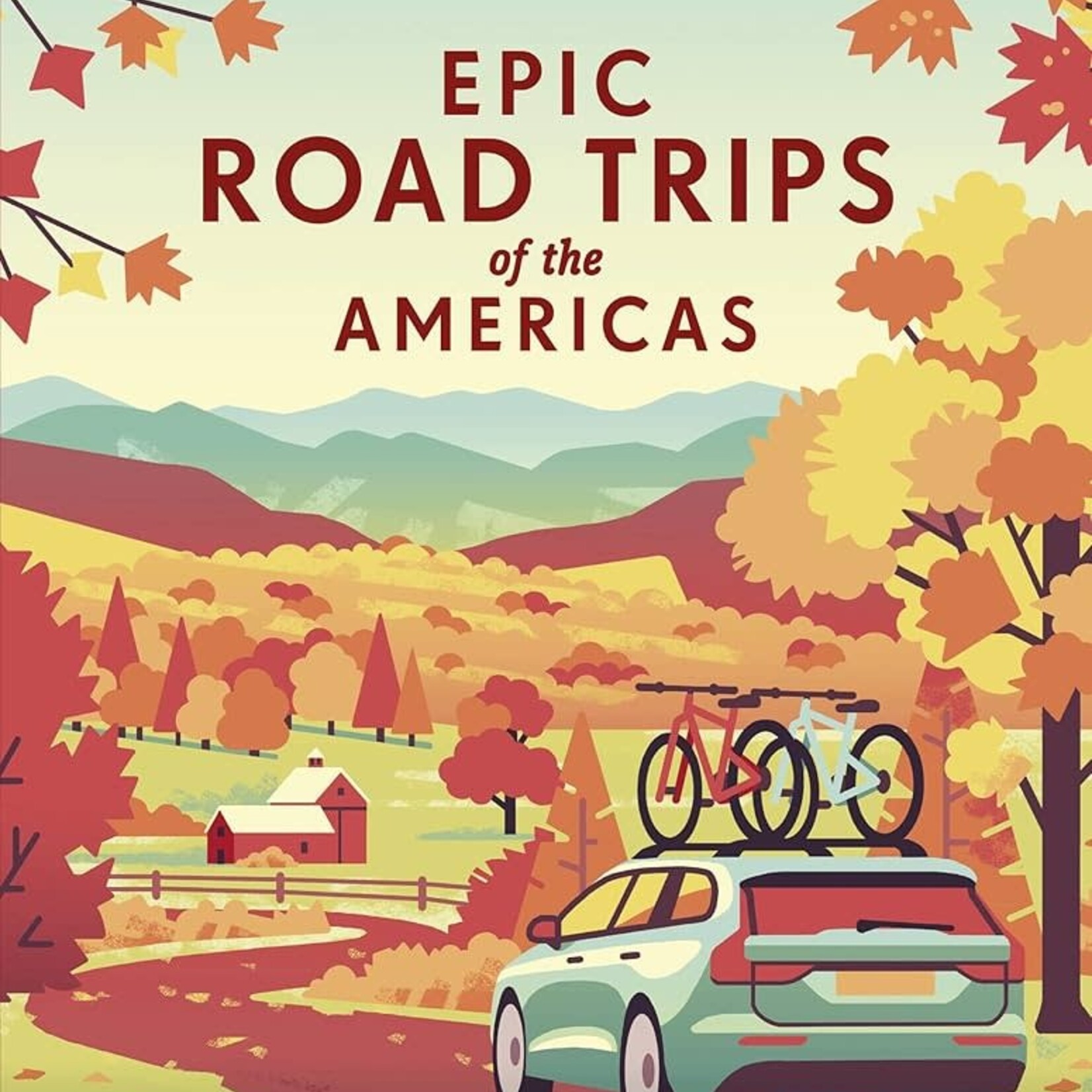 Epic Road Trips of the Americas