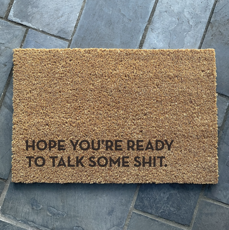 Talk Shit Doormat