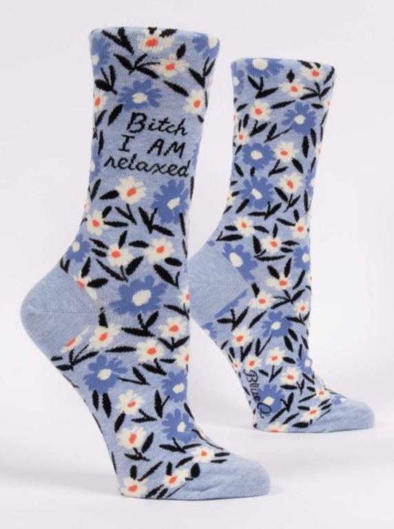 Bitch I Am Relaxed Crew Socks