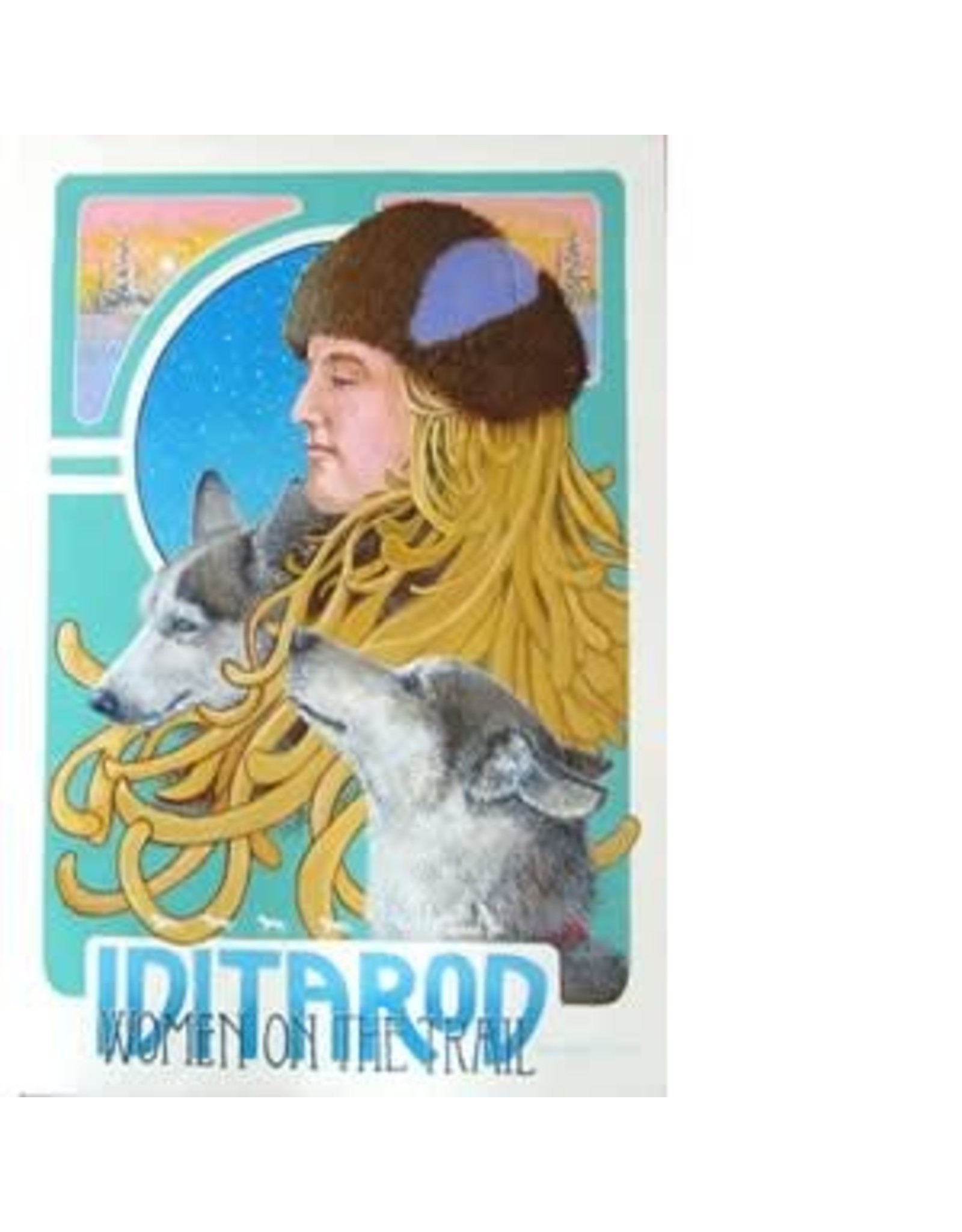 Jon Van Zyle Women on the Trail (Iditarod 2019 Poster) | Jon Van Zyle