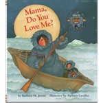 Barbara Lavallee Mama, Do You Love Me? (hard cover book)