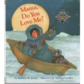 Mama, Do You Love Me? (hard cover book) | Barbara Lavallee