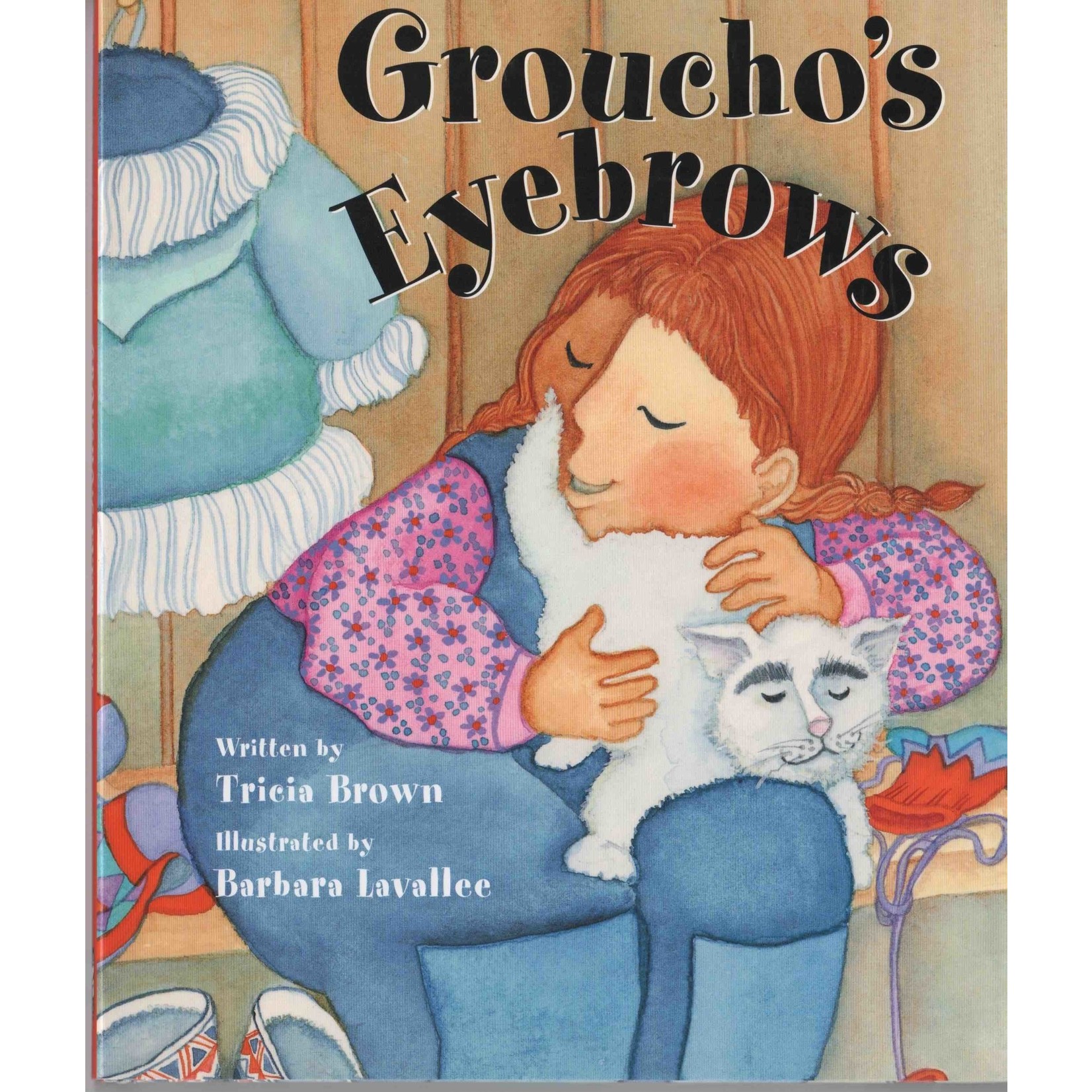 Barbara Lavallee Groucho's Eyebrows (book) | Barbara Lavallee