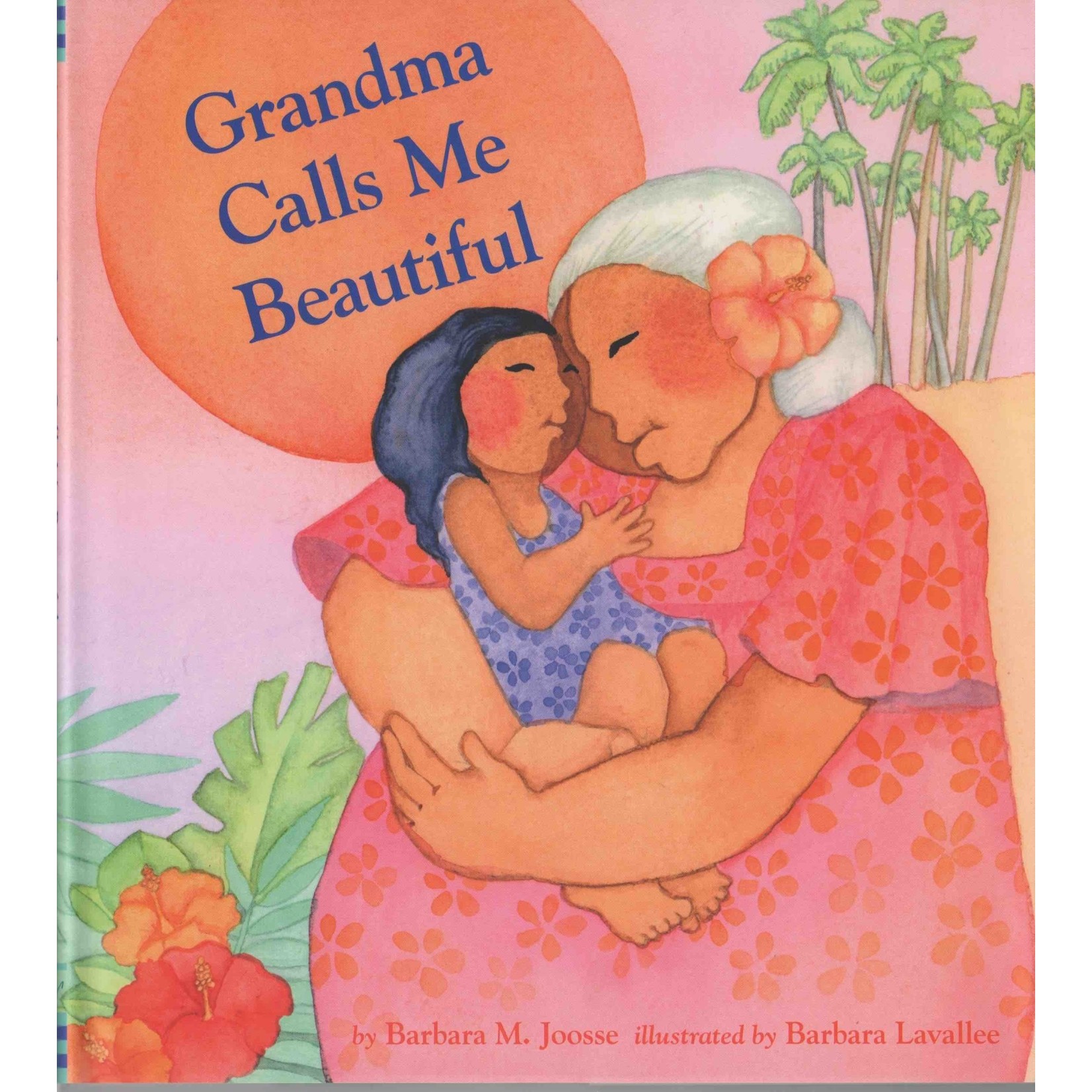 Barbara Lavallee Grandma Calls Me Beautiful (book) | Barbara Lavallee