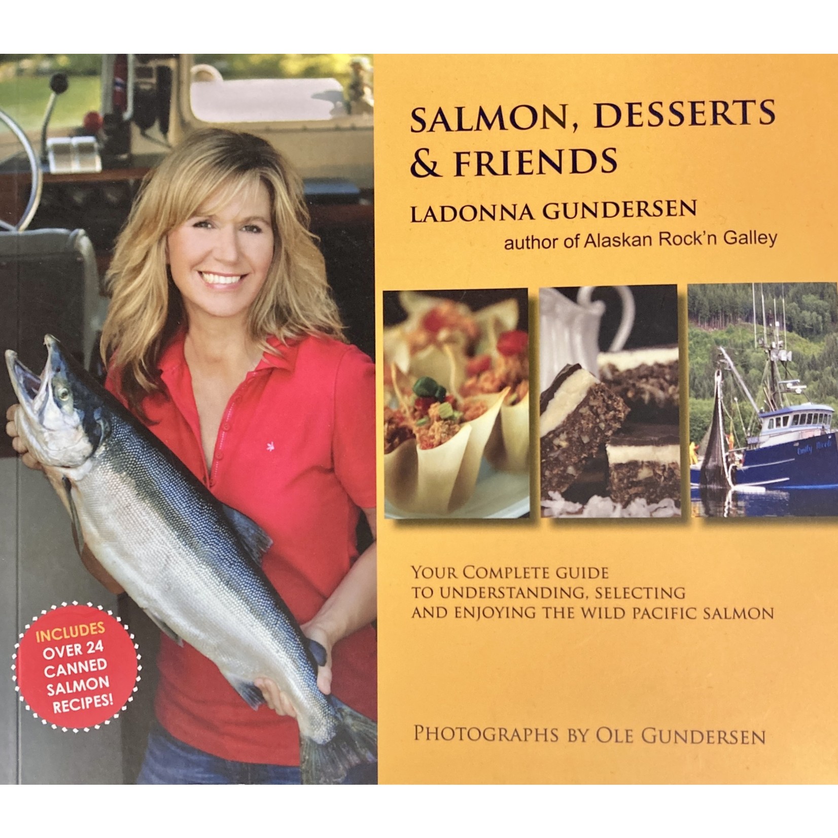 LaDonna Gundersen Salmon, Desserts & Friends Cookbook | LaDonna Gundersen