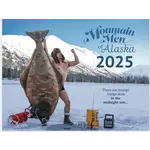Mountain Men of Alaska Mountain Men of Alaska Calendar 2025