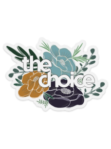 The Choice Shop Bouquet Die Cut Sticker | 5" x 3 1/2"