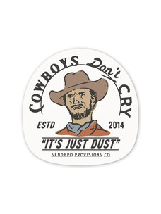 Sendero Provisions Co. Sendero Provisions Co. Cowboys Don'T Cry Sticker | White