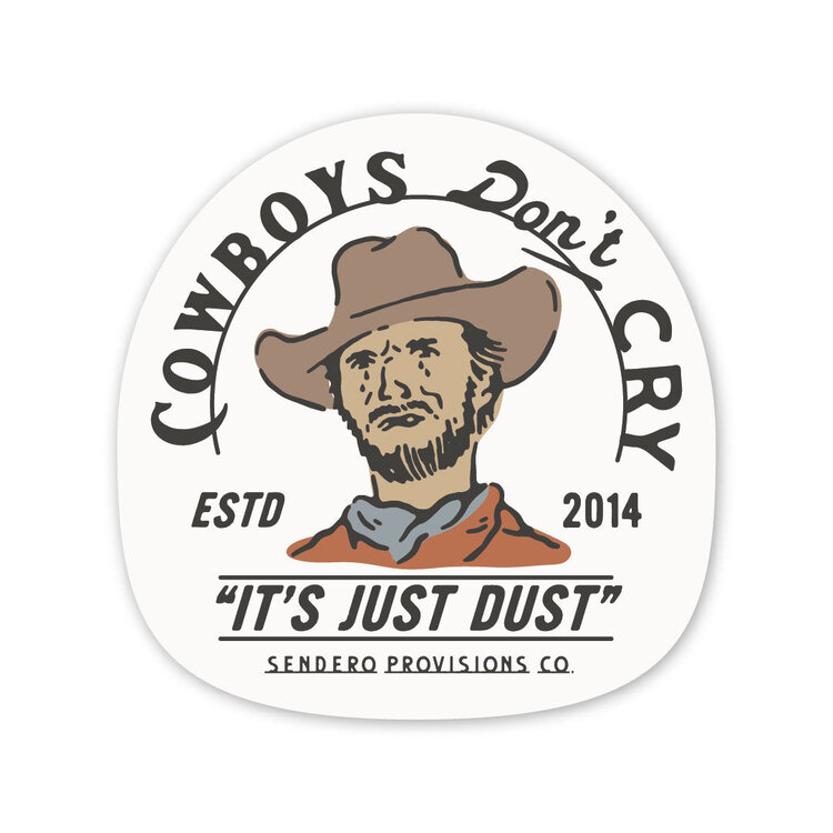 Sendero Provisions Co. Sendero Provisions Co. Cowboys Don'T Cry Sticker | White