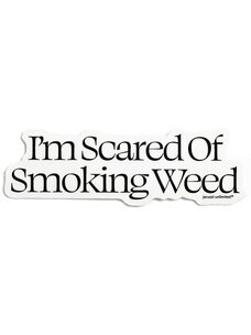 Jacuzzi Jacuzzi Scared of Smoking Weed Sticker
