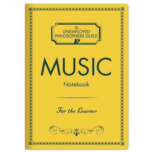 The Unemployed Philosophers Guild Music Notebook The Unemployed Philosophers Guild Music Notebook