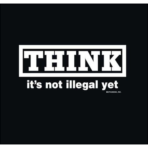 Maverick Tees Think It's Not Illegal Yet Men's T-Shirt Maverick Tees Think It's Not Illegal Yet Men's T-Shirt