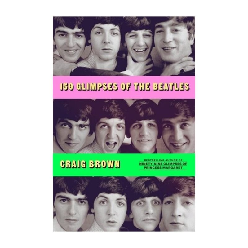 FSG "150 Glimpses of The Beatles" by Craig Brown